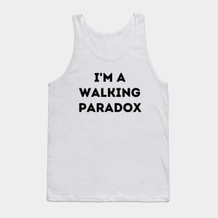 I'm a Walking Paradox Tank Top